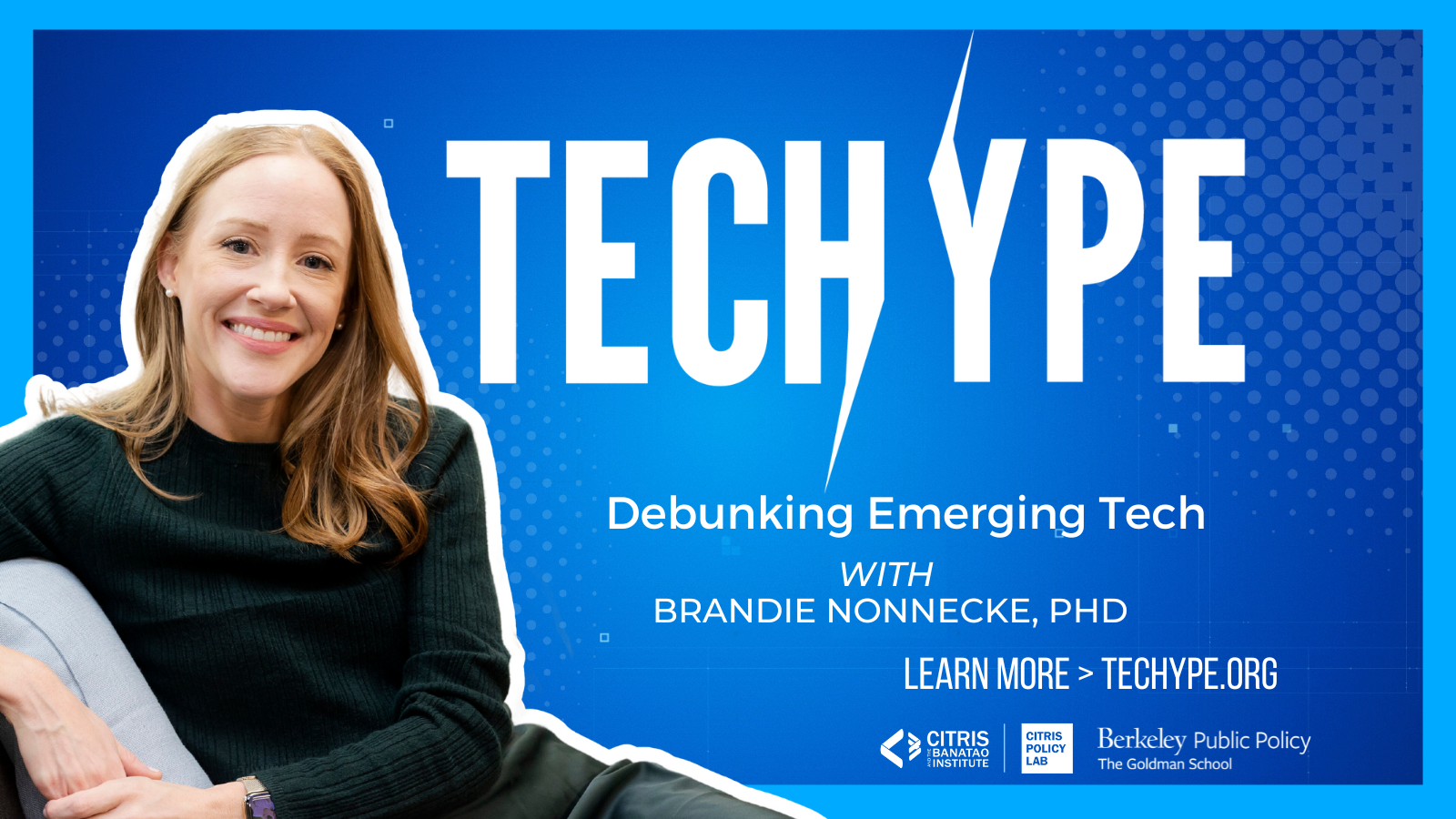 promotional image for Brandie Nonnecke's TecHype video series on emerging technology