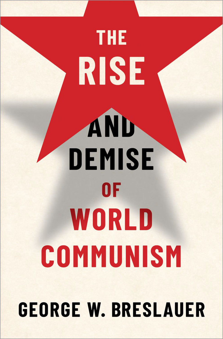 cover of the new book, "The Rise and Demise of World Communism" by Berkeley scholar George Breslauer