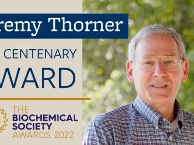 digital post for Jeremy Thorner awarded The Centenary Award at the 2022 Biochemical Society Awards 